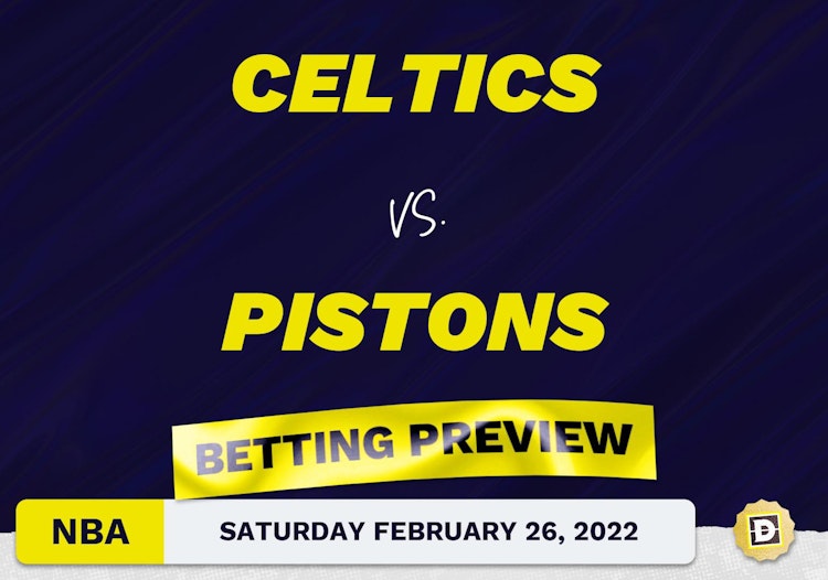 Celtics vs. Pistons Predictions and Odds - Feb 26, 2022