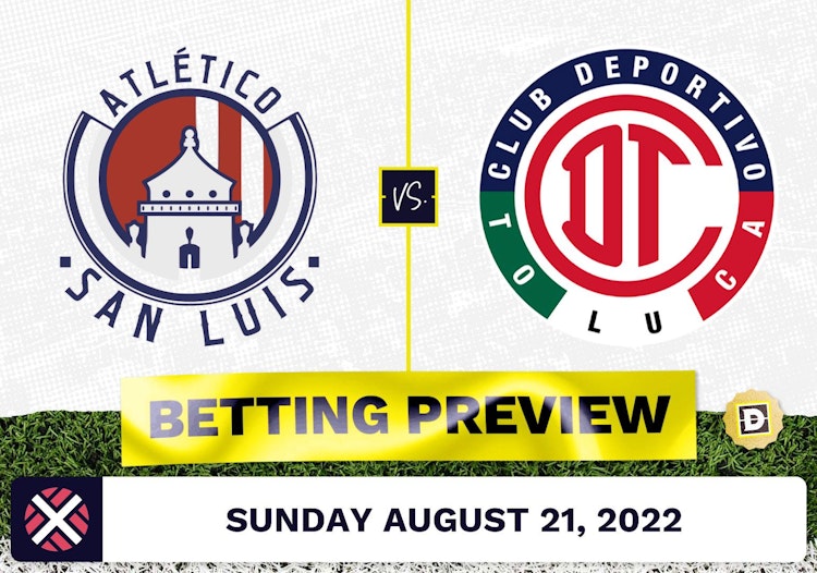 San Luis vs. Toluca Prediction and Odds - Aug 21, 2022