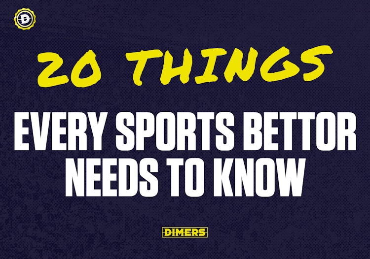 20 Things Every Sports Bettor Should Know