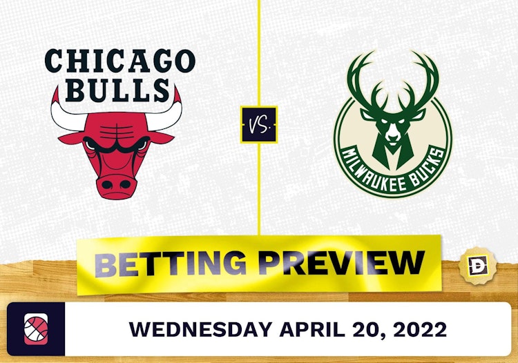 Bulls vs. Bucks Prediction and Odds - Apr 20, 2022