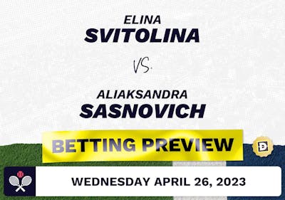 Elina Svitolina vs. Aliaksandra Sasnovich Predictions - Apr 26, 2023