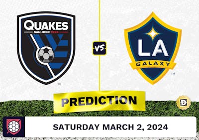 San Jose Earthquakes vs. LA Galaxy Prediction, Odds, MLS Picks [3/2/2024]
