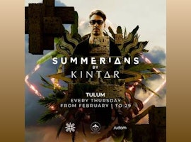 Kintar | Summerians @ Vagalume Tulum