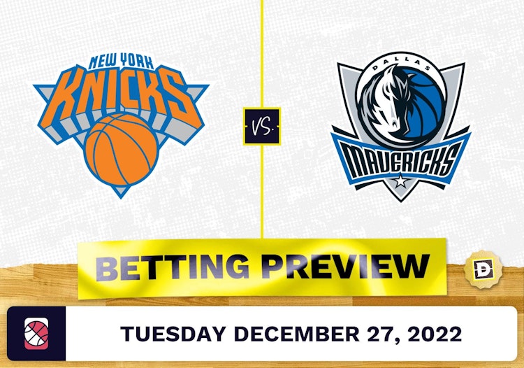 Knicks vs. Mavericks Prediction and Odds - Dec 27, 2022