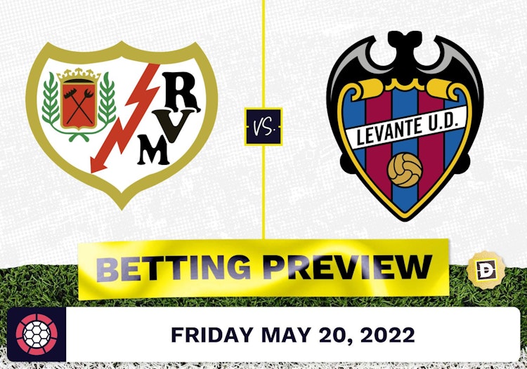 Rayo Vallecano vs. Levante Prediction and Odds - May 20, 2022