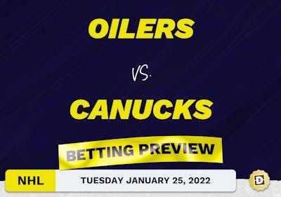 Oilers vs. Canucks Predictions and Odds - Jan 25, 2022