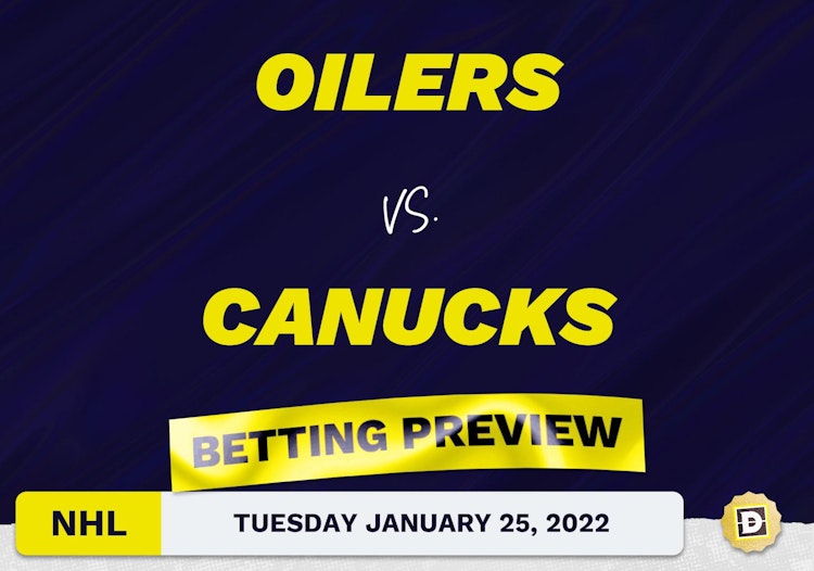Oilers vs. Canucks Predictions and Odds - Jan 25, 2022