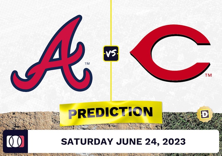 Braves vs. Reds Prediction for MLB Saturday [6/24/2023]