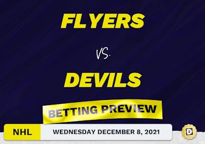 Flyers vs. Devils Predictions and Odds - Dec 8, 2021