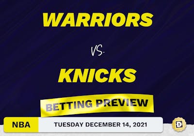 Warriors vs. Knicks Predictions and Odds - Dec 14, 2021