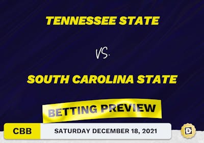 Tennessee State vs. South Carolina State CBB Predictions and Odds - Dec 18, 2021