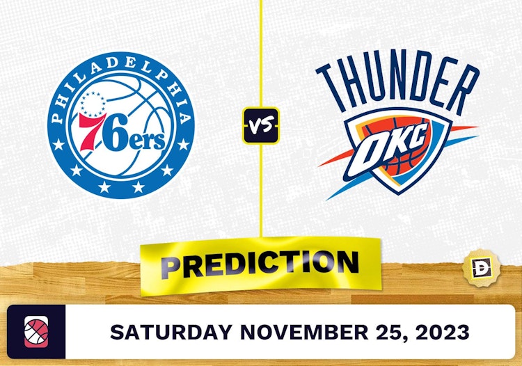 76ers vs. Thunder Prediction and Odds - November 25, 2023