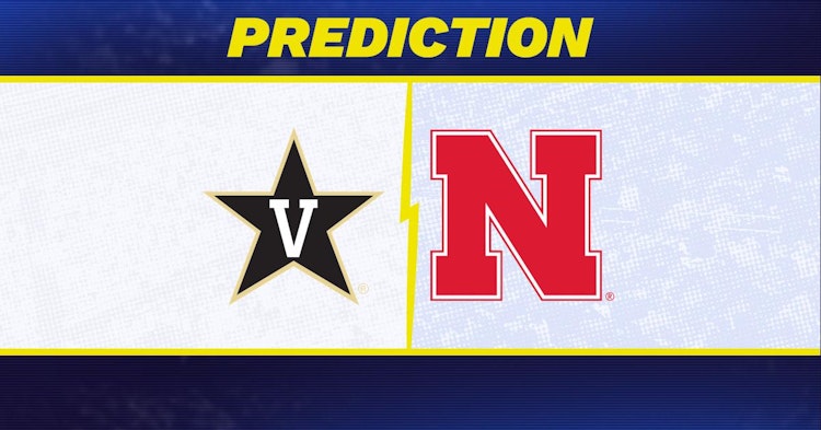 Vanderbilt-Nebraska Predictions and Game Preview.