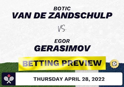 Botic Van de Zandschulp vs. Egor Gerasimov Predictions - Apr 28, 2022