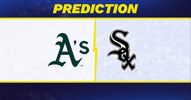 Oakland Athletics-Chicago White Sox Predictions and Game Preview.