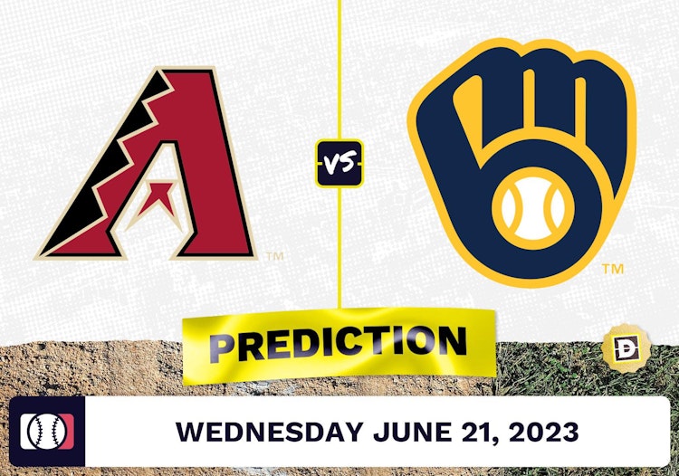 Diamondbacks vs. Brewers Prediction for MLB Wednesday [6/21/2023]