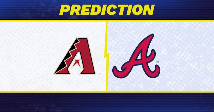 Arizona Diamondbacks-Atlanta Braves Predictions and Game Preview.