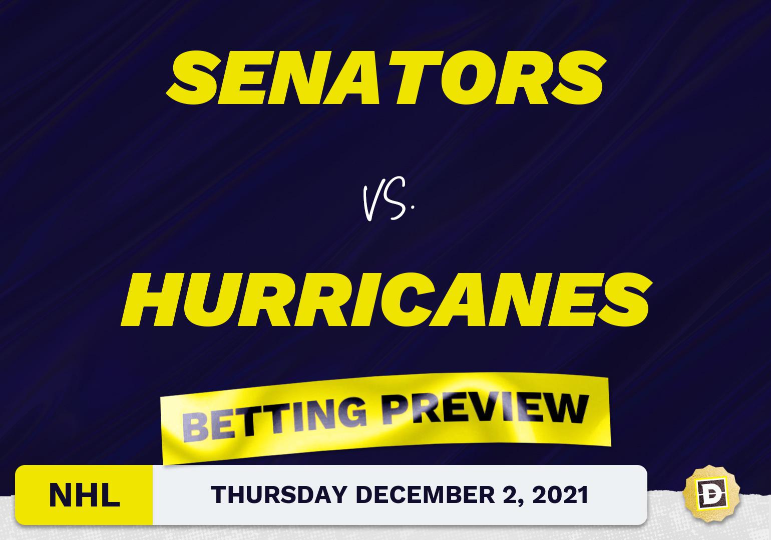 Senators vs. Hurricanes Predictions and Odds - Dec 2, 2021