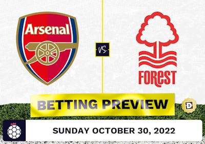 Arsenal vs. Nottingham Forest Prediction and Odds - Oct 30, 2022