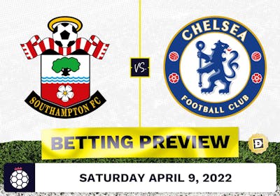 Southampton vs. Chelsea Prediction and Odds - Apr 9, 2022