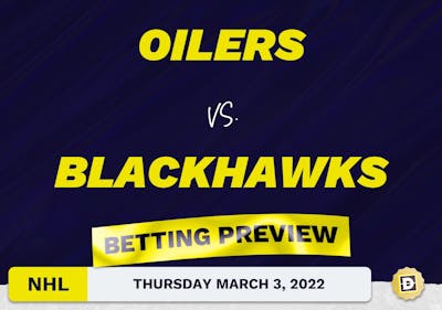 Oilers vs. Blackhawks Predictions and Odds - Mar 3, 2022