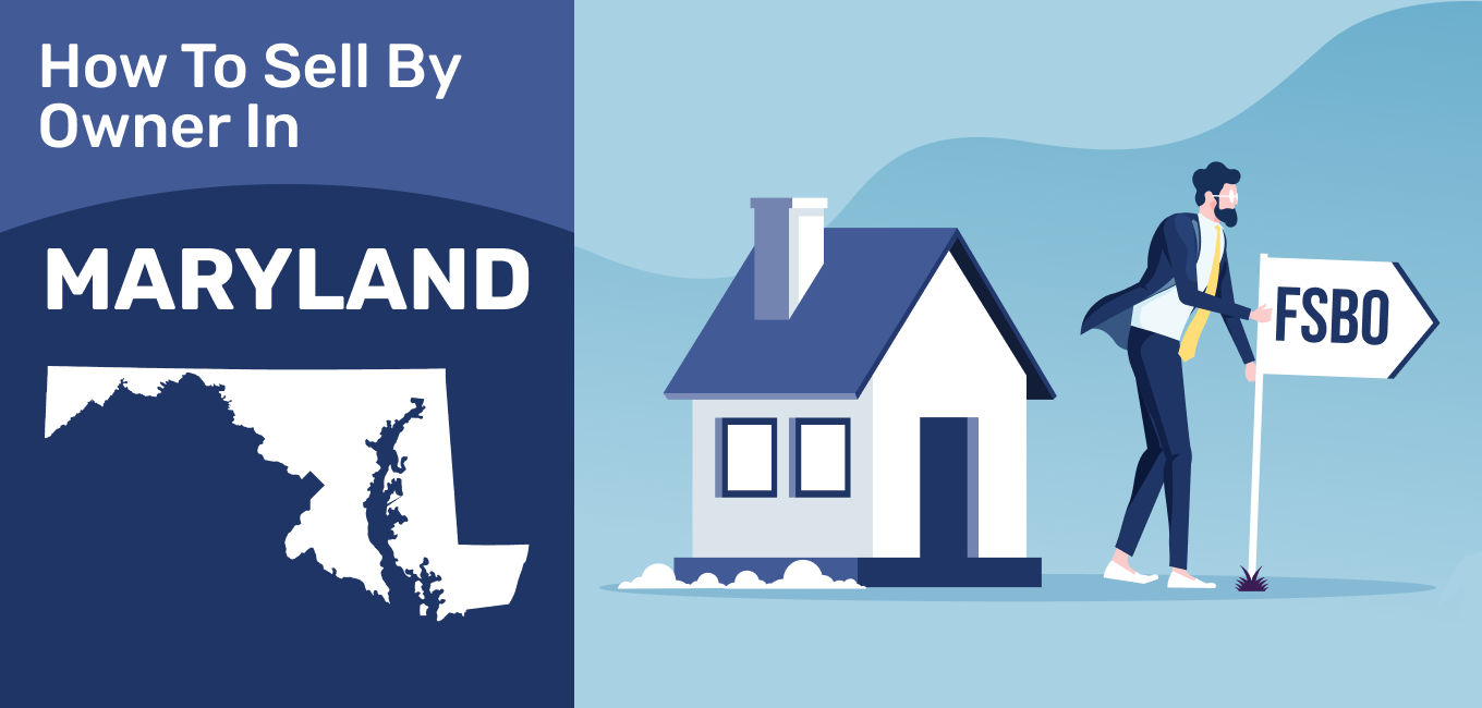 How To Sell A House By Owner In Maryland 2021 Update