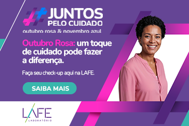 Outubro Rosa: faça seu check-up aqui na LAFE Outubro Rosa: faça seu check-up aqui na LAFE