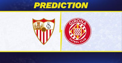 Sevilla vs. Girona Prediction, Odds, La Liga Picks [9/1/2024]