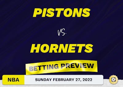 Pistons vs. Hornets Predictions and Odds - Feb 27, 2022