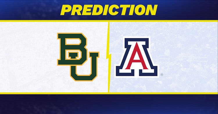 Arizona-Baylor Predictions and Game Preview.