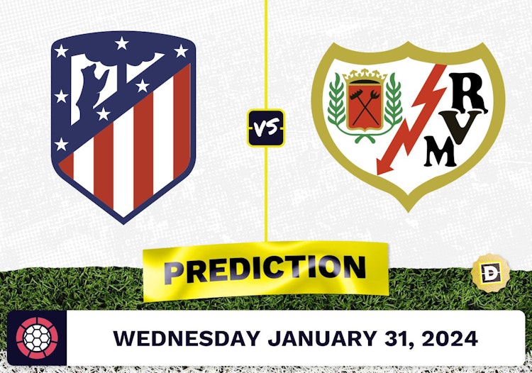 Atletico Madrid vs. Rayo Vallecano Prediction, Odds, La Liga Picks [1/31/2024]