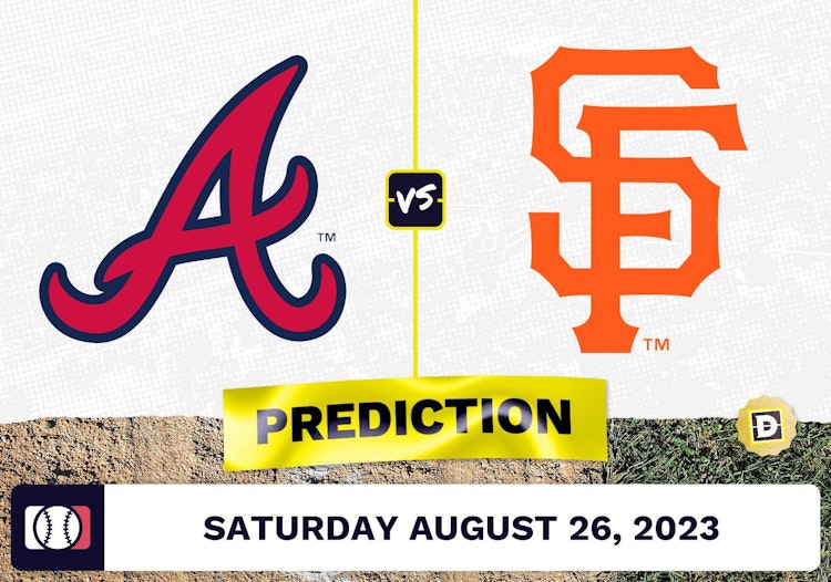 Braves vs. Giants Prediction for MLB Saturday [8/26/2023]