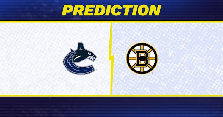 Vancouver Canucks-Boston Bruins Predictions and Game Preview.