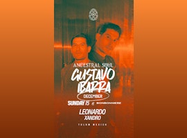 Gustavo Ibarra | Ancestral Soul @ Bonbonniere Tulum