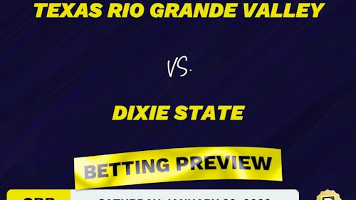 Texas Rio Grande Valley vs. Dixie State CBB Predictions and Odds - Jan 22, 2022