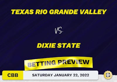 Texas Rio Grande Valley vs. Dixie State CBB Predictions and Odds - Jan 22, 2022