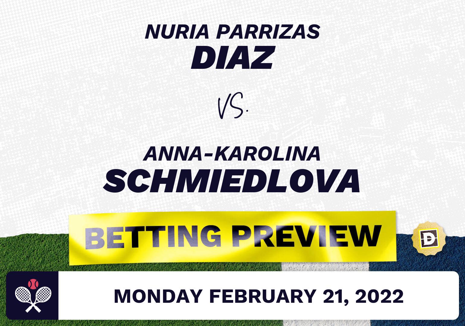 Nuria Parrizas Diaz vs. Anna-Karolina Schmiedlova Predictions - Feb 21, 2022