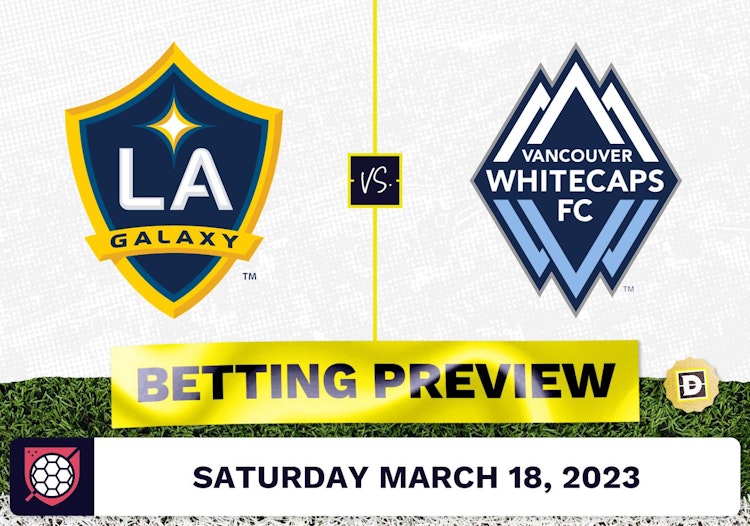 LA Galaxy vs. Vancouver Whitecaps Prediction - Mar 18, 2023