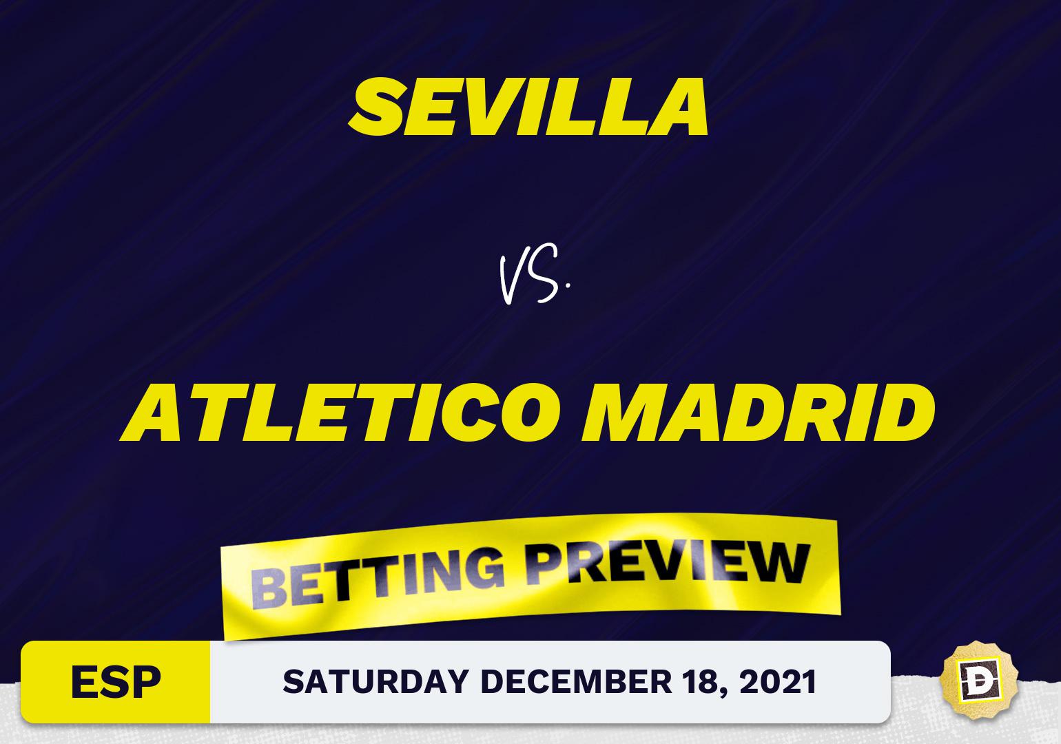 Sevilla vs. Atletico Madrid Predictions and Odds - Dec 18, 2021