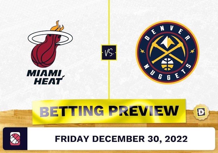 Heat vs. Nuggets Prediction and Odds - Dec 30, 2022