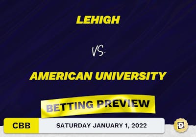 Lehigh vs. American University CBB Predictions and Odds - Jan 1, 2022