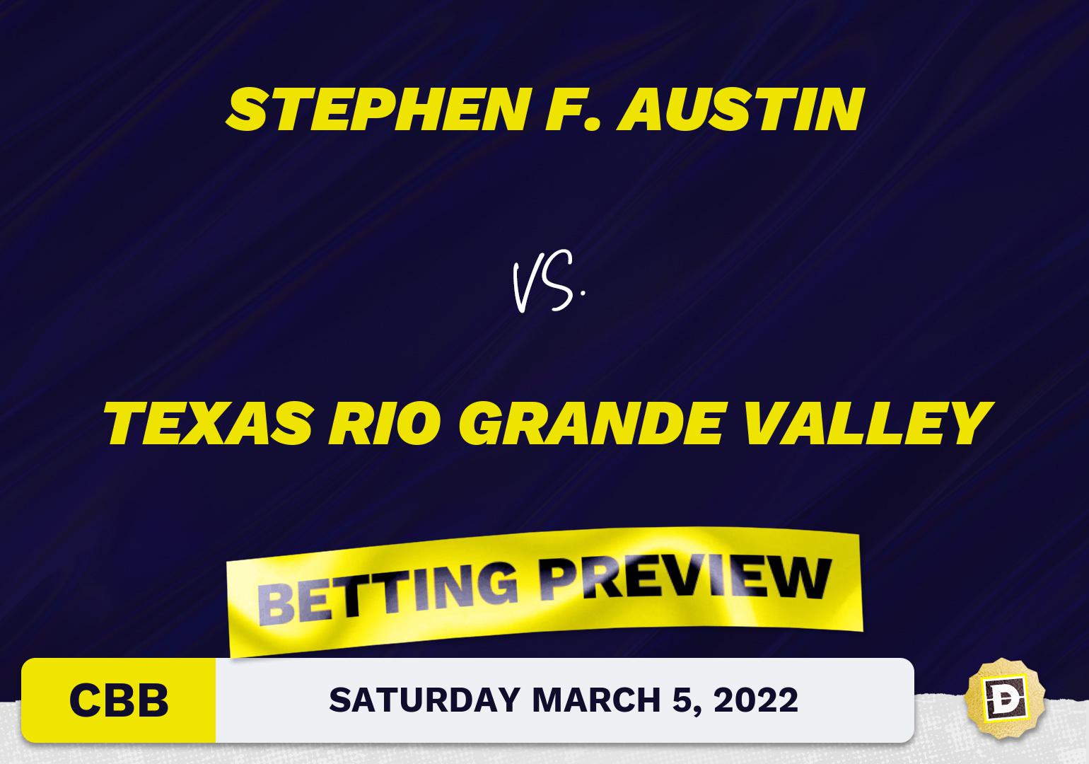 Stephen F. Austin vs. Texas Rio Grande Valley CBB Predictions and Odds - Mar 5, 2022