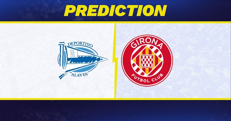 Alaves-Girona Predictions and Game Preview.