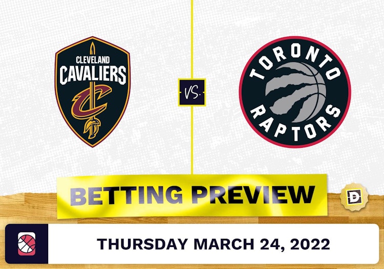 Cavaliers vs. Raptors Predictions and Odds - Mar 24, 2022