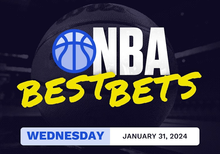 NBA Best Bets Today [Wednesday 1/31/2024]