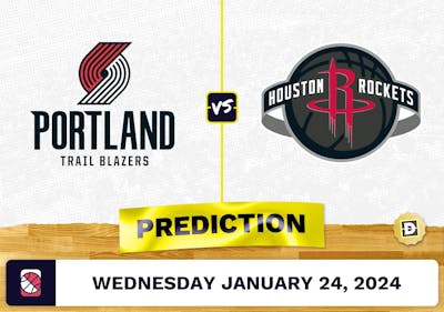 Portland Trail Blazers vs. Houston Rockets Prediction, Odds, NBA Picks [1/24/2024]