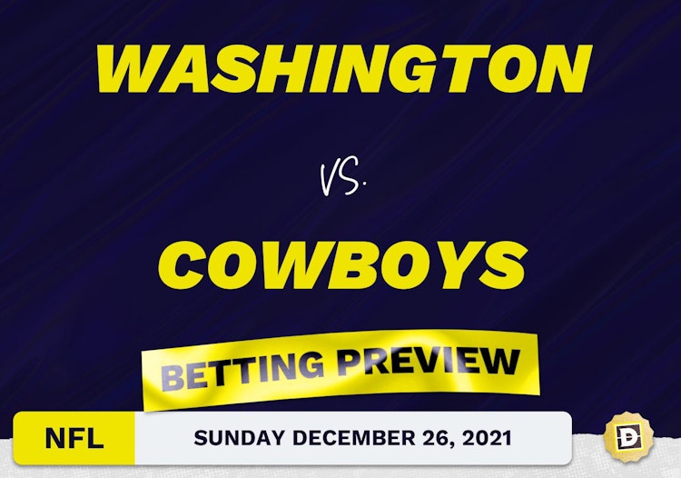 Washington vs. Cowboys Predictions and Odds - Dec 26, 2021