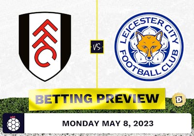 Fulham vs. Leicester Prediction and Odds - May 8, 2023