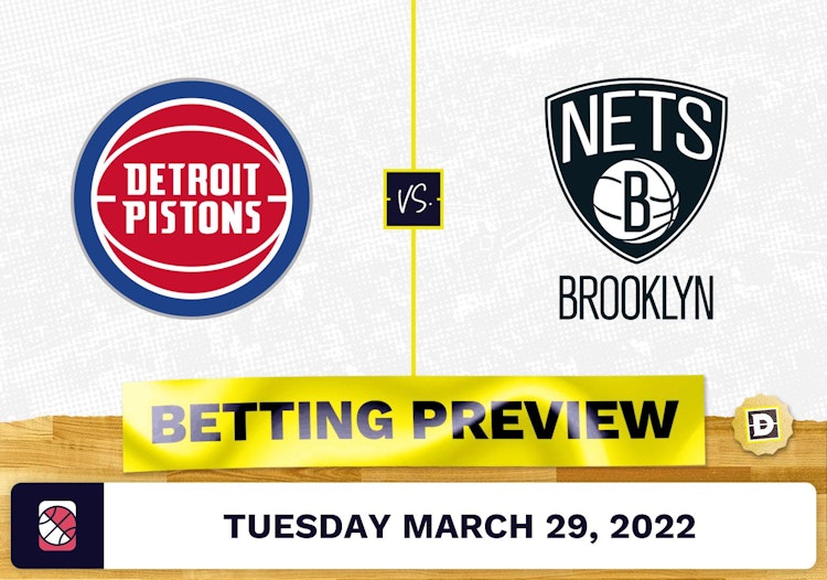 Pistons vs. Nets Predictions and Odds - Mar 29, 2022