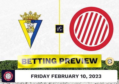 Cadiz vs. Girona Prediction and Odds - Feb 10, 2023